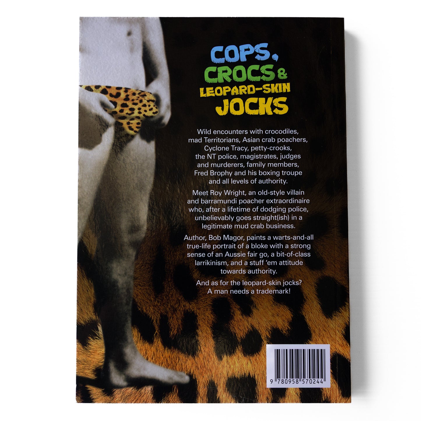 Book: Cops, Crocs & Leopard-Skin Jocks